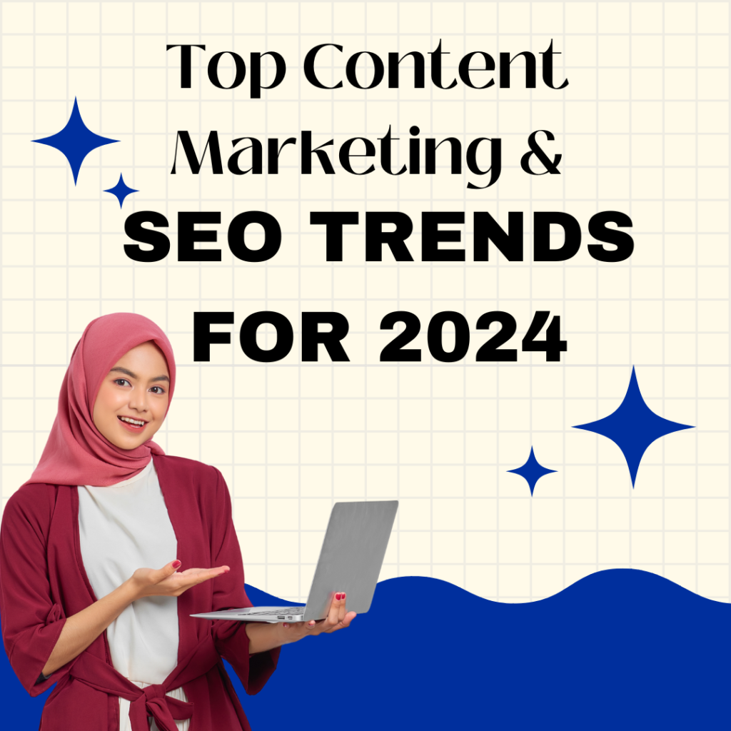Top Content Marketing & SEO Trends for 2024 By Leading Content Marketing Agency in India